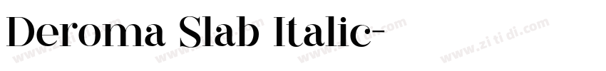 Deroma Slab Italic字体转换